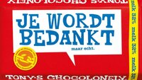 Tony Chocolony  Je wordt bedankt - melk